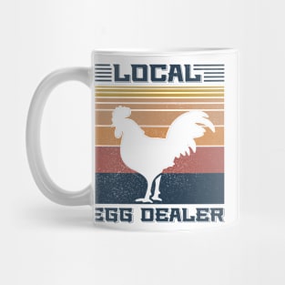 Support Your Local Egg Dealer Funny Chicken Mug